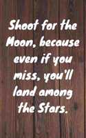 Shoot for the Moon, because even if you miss, you'll land among the Stars. Happy 69th Birthday!: Shoot For The Moon.. Happy 69th Birthday Card Quote Journal / Notebook / Diary / Greetings / Appreciation Gift (6 x 9 - 110 Blank Lined Pages)