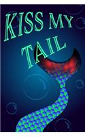 Mermaid Notebook - Kiss My Tail