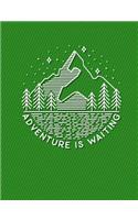 Adventure Is Waiting Journal Notebook - Blank Unlined Paper