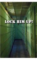 Lock Him Up Journal
