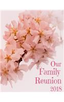 Our Family Reunion 2018