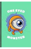 One Eyed Monster: Daily Writing Journal, Notebook Planner, Lined Paper, 100 Pages (6" X 9") Teachers Student Exercise Book