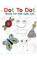 Dot To Dot Books For Kids Ages 4-10: Follow The Dots Connect the Dots Book for Kids, Challenging and Fun Dot to Dot Puzzles Extreme Fun, Relaxing Puzzles, Filled With Cute Animals, Beau