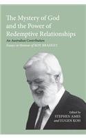 The Mystery of God and the Power of Redemptive Relationships