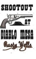 Shootout at Diablo Mesa