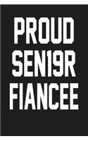 Proud SEN19R Fiancee: Dark Gray, White Design, Blank College Ruled Line Paper Journal Notebook for Class of 2019 Seniors and Their Families. (SEN19R Girl Senior Year Cute