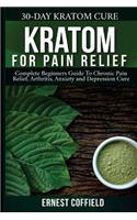 Kratom for Pain Relief