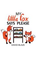 My Little Fox Says Please