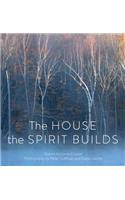 House the Spirit Builds