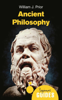 Ancient Philosophy: A Beginner's Guide(Beginner's Guides)