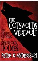 Cotswolds Werewolf and Other Stories of Sherlock Holmes