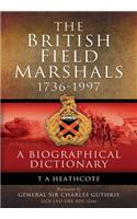 The British Field Marshals, 1736-1997