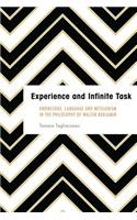 Experience and Infinite Task: Knowledge, Language and Messianism in the Philosophy of Walter Benjamin(Founding Critical Theory)
