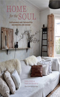 Home for the Soul: Sustainable and Thoughtful Decorating and Design