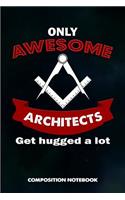 Only Awesome Architects Get Hugged a Lot