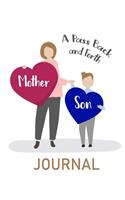 A Pass Back and Forth Mother and Son Journal: Letter for Her Son and Son's Note