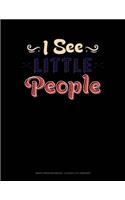 I See Little People