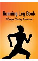 Running Log Book - Always Moving Forward