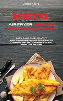 Keto Air Fryer Fish and Seafood Recipe Book