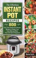 Effortless Instant Pot Recipes