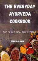 The Everyday Ayurveda Cookbook