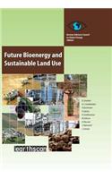 Future Bioenergy and Sustainable Land Use