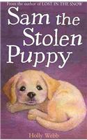 Sam the Stolen Puppy: (Holly Webb Animal Stories)