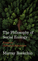 The Philosophy of Social Ecology