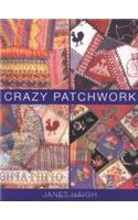 CRAZY PATCHWORK & QUILTING