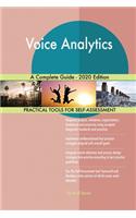 Voice Analytics A Complete Guide - 2020 Edition