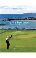 The Nine Holer Guide