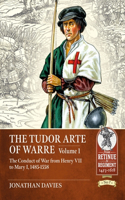 The Tudor Arte of Warre  1485-1558