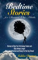 Bedtime Stories for Stressed Out Adults