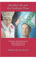 Benedict, Me and the Cardinals Three