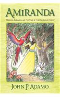 Amiranda: Princess Amiranda and the Tale of the Deciduous Forest