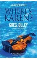 Where's Karen?