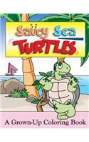 Saucy Sea Turtles