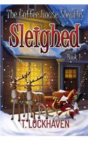 Sleighed (Book 1)