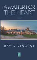 Matter for the Heart