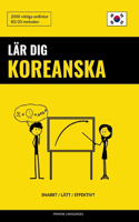 Lär dig Koreanska - Snabbt / Lätt / Effektivt: 2000 viktiga ordlistor