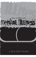 How to Deal with Mental Illness