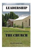 Leadership in the world's greatest business...the Church