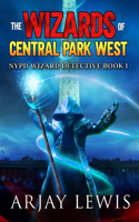The Wizards of Central Park West: Ultimate Urban Fantasy(1 NYPD Wizard Detective)