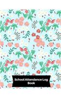 School Attendance Log Book: School Attendance Log Book - Paperback February 01, 2018.