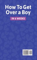 How to get over a boy in 6 weeks 8 stages to forget a Jerk or cheating ex who hurts you. How to deal with a crush's rejection or ghosting from a lover. Healing toxic thoughts from different break-ups