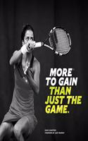 More To Gain Than Just the Game
