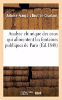 Analyse chimique des eaux qui alimentent les fontaines publiques de Paris