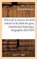 Précis de la Science Du Droit Naturel Et Du Droit Des Gens Précédé d'Une Introduction Historique,