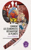 Comment les economistes rechauffent la planete [ePub]