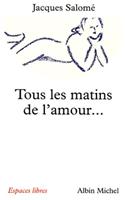 Tous Les Matins de L'Amour... Ont Un Soir